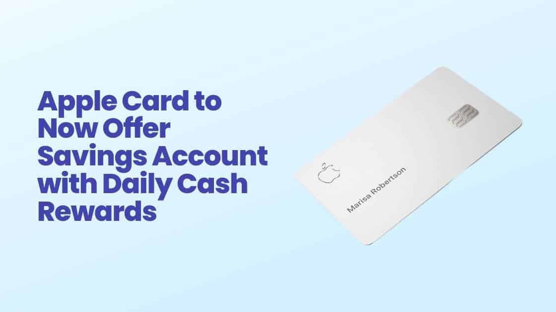 Apple Card to Now Offer Savings Account with Daily Cash Rewards=