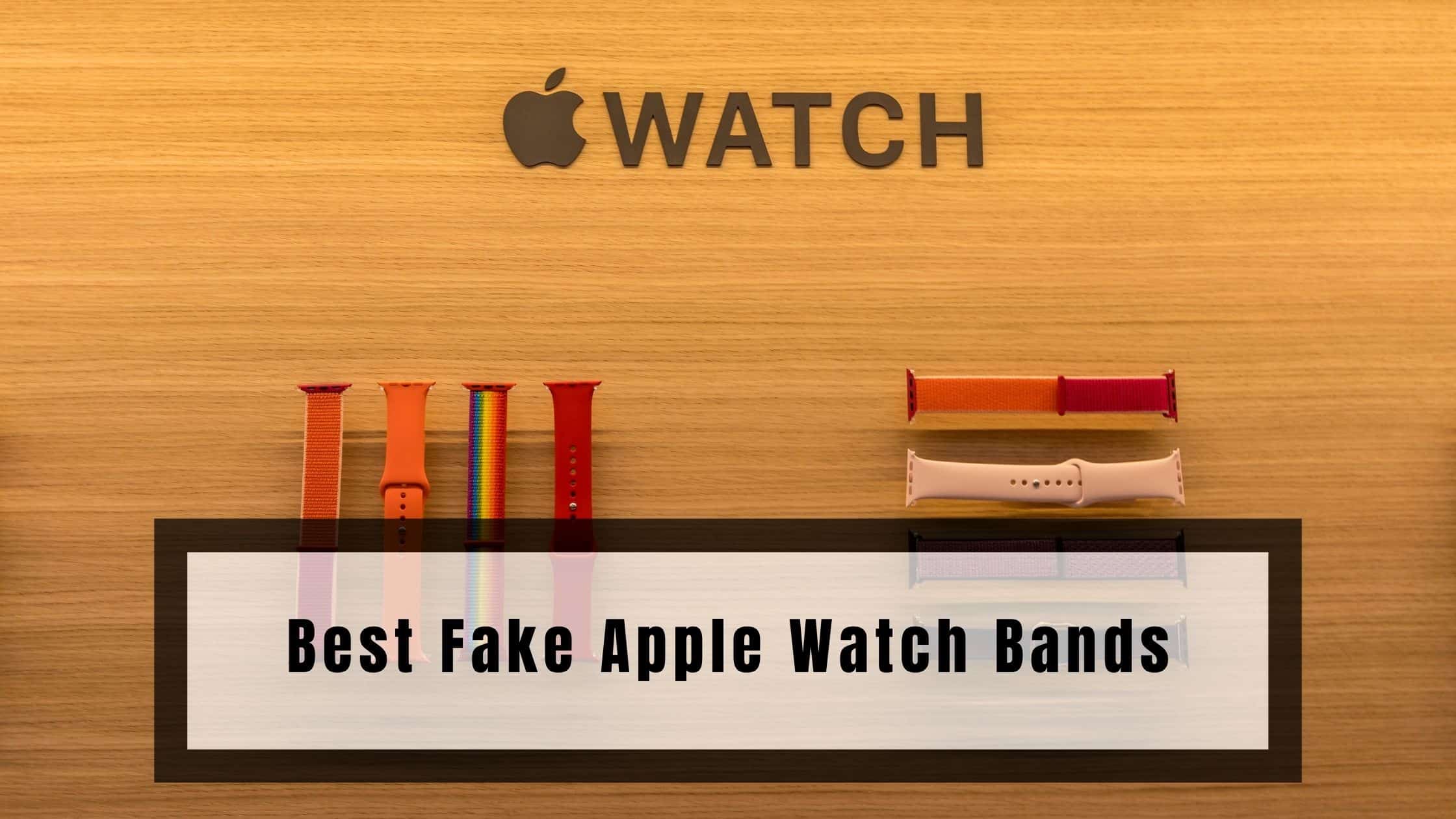 Best Fake Apple Watch Bands