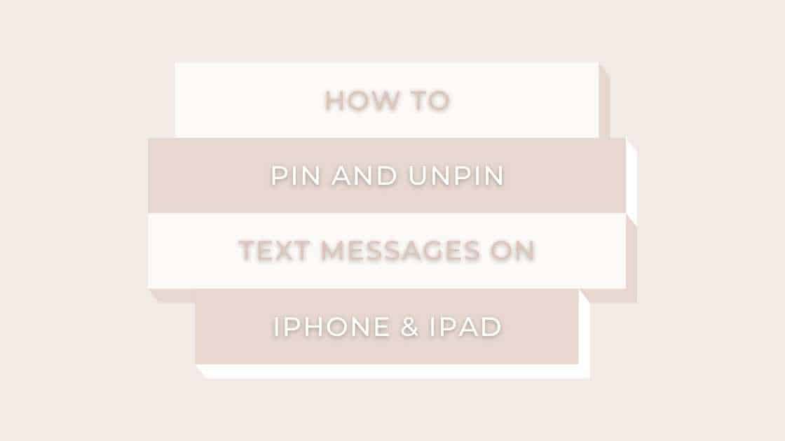 How To Pin And Unpin Text Messages On iPhone And iPad