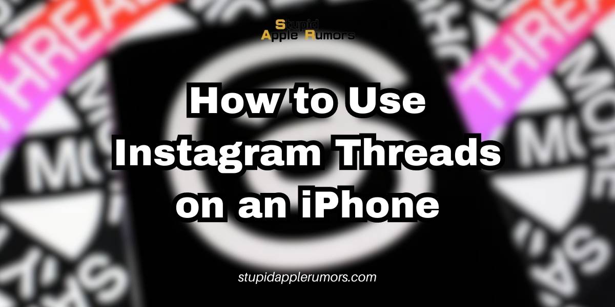 How to Use Instagram Threads on an iPhone