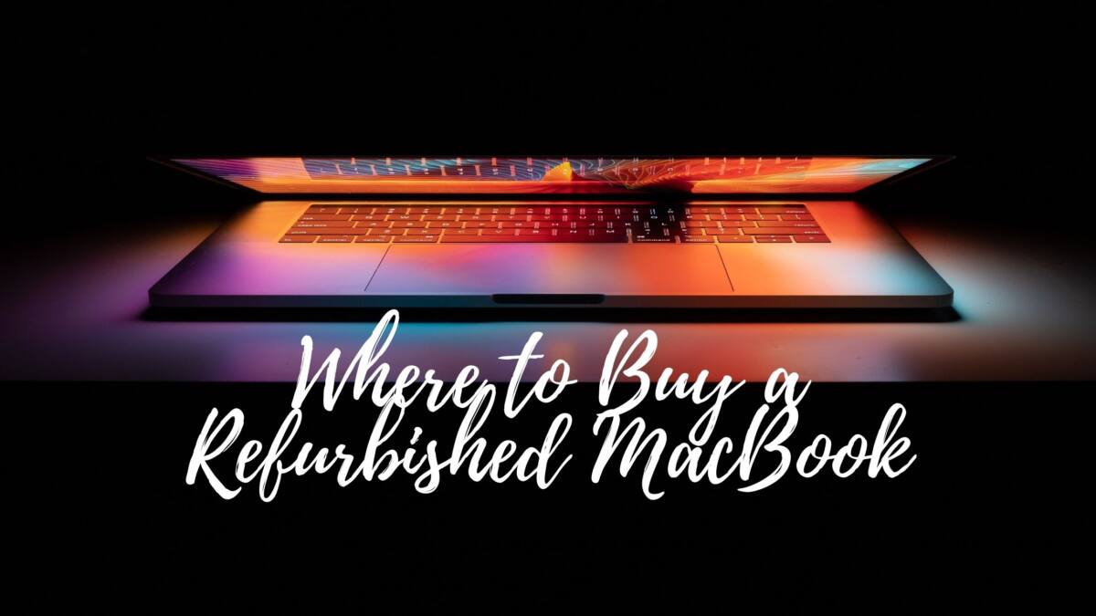 Where to Buy a Refurbished MacBook